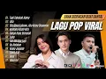 Download Lagu Top Playlist Lagu Indonesia Terbaik dan Terpopuler 2023 | Tapi Tahukah Kamu - Dygta Ft Kamasean