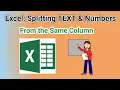 Excel Wizardry Splitting Text and Numbers in One Column ISTEXT ISNUMBER Tutorial