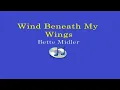 Wind Beneath My Wings - Bette Midler (Lyrics Video)