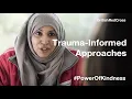 Trauma-Informed Approaches