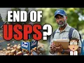 What s About to Change With Your Mail The End of USPS