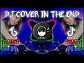 Download Lagu BASS BOOSTED DJ Cover In The End x My Humps Jungle Dutch