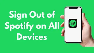 How to Sign Out of Spotify on All Devices Updated