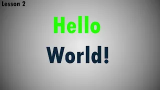 Hello World Our first program with Python Lesson 2