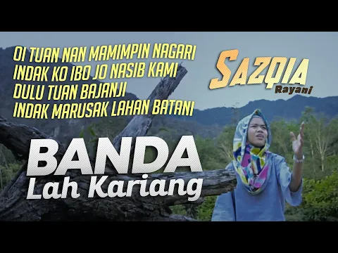 Download MP3 Lagu Minang Untuk WAKIL RAKYAT Sazqia Rayani - Banda Lah Kariang [ Official MV ]