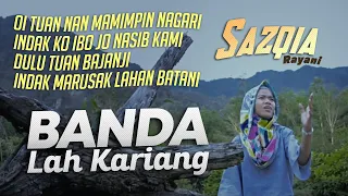 Download Lagu Minang Untuk WAKIL RAKYAT Sazqia Rayani - Banda Lah Kariang [ Official MV ] MP3