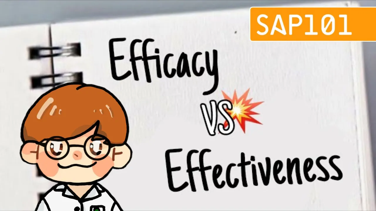 Efficacy vs Effectiveness สองคำนี้ในทางคลินิกมันต่างกันยังไง?
