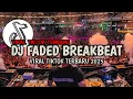 Download Lagu DJ VIRAL TIKTOK TERBARU 2025 | DJ FADED BREAKBEAT FULL BAS JEDAG JEDUG