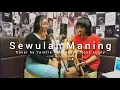 Lagu Sewulan Maning - Aas Rolani (Cover) Yanttie Yollanda ft Itonk Lucky | Tarling Akustik Itonk Lucky