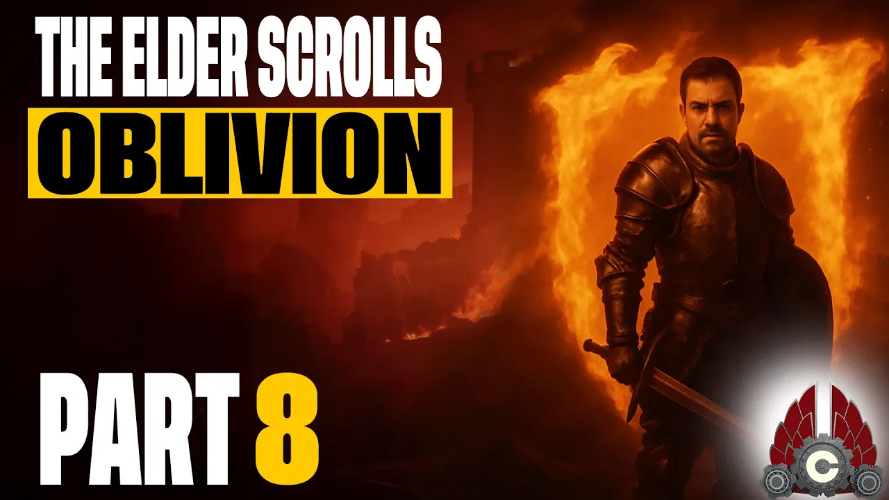The Elder Scrolls IV: Oblivion Remastered | Part 8