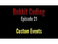 Bukkit Coding 1 11 Episode 21 - Custom Events