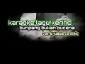 Download Lagu ( karaoke ) lagu kerinci buripang bukan bucerai versi pop Nada cewek