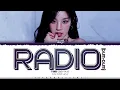 Download Lagu YUQI 'Radio (Dum-Dum)' Lyrics (우기 Radio 가사) [Color Coded_Eng] | ShadowByYoongi