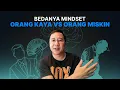 Download Lagu MINDSET KAYA vs MINDSET MISKIN: Anda pilih yang Mana?