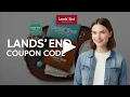 Lands End Coupon Code Save Big with Discount Promo Codes