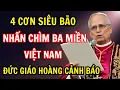 Lagu Mẹ Maria Tiên Tri 4 Cơn Siêu Bão Càn Quét Qua Việt Nam | Đức Giáo Hoàng Leo XIV Cảnh Báo