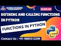 PYTHON Functions What is Functions Defining and Calling Functions in PYTHON Class 04