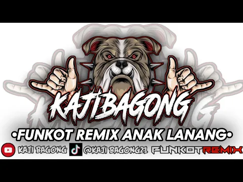 Download MP3 FUNKOT REMIX ANAK LANANG KAJI BAGONG X KAJI ARANG FYP TIKTOK