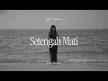 Ghea Indrawari - Setengah Mati (Live Session)