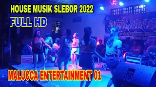 Download House musik slebor 2022 full bass bersama MALUCCA ENTERTAINMENT 01 MP3