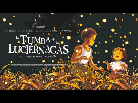 La Tumba De Las Luciu00e9rnagas - Trailer Oficial (SUB)