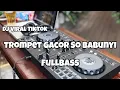 Lagu DJ TROMPET GACOR SO BABUNYI VIRAL TIKTOK‼️TROMPET GACOR 2 - Adit Sparky Official Nwrmxxx FULLBASS 
