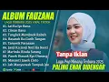 Download Lagu LAGU MINANG FAUZANA TANPA IKLAN || LAI KA IYO BANA - CIINAN BANA - ALUN RASAKI -  ALBUM Terbaik 