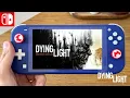 Dying Light Nintendo Switch Lite Gameplay