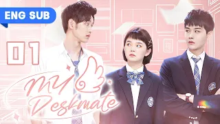 ENG SUB My Deskmate 01 Top Idol Fell For Strong Girl Wu DiFei Zhou ChuanJun Bo ZiCheng 