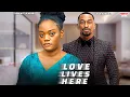 Download Lagu LOVE LIVES HERE - SAGA ADEOLU, CHINENYE ULAEGBU - Nigerian Movie