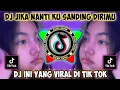 Download Lagu DJ JIKA NANTI KU SANDING DIRIMU | DJ AKHIRNYA KU MENEMUKANMU TIK TOK VIRAL 2022