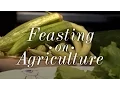 Feasting on Agriculture -