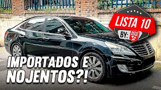 10 CARROS IMPORTADOS NOJENTOS QUE JAMAIS TERÍAMOS
