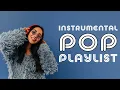 Download Lagu Instrumental Pop Playlist | 2 Hours