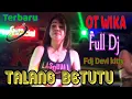 Download Lagu 26 September 2022 || OT WIKA TERBARU LIVE TALANG BETUTU FULL DJ FDJ DEVI KITTY ||