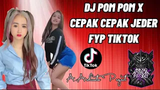 Download DJ POM POM E X CEPAK CEPAK JEDER VIBES TUNES TIKTOK VIRAL TERBARU 2021 MP3