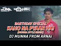 Download Lagu KAHO NA PYAR HAI || DAILOG MIX || DJ MUNNA FROM ARNAI