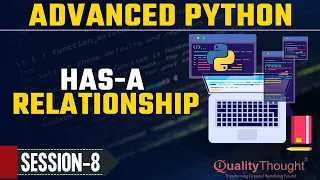 Control Flow HAS - A Relationship Advanced Python Tutorial for Beginners Quality Thought