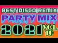 BEST DISCO PARTY 2021 REMIX VOL.10