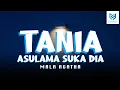Download Lagu DJ FULL BASS ASULAMA SUKA DIA - MALA AGATHA - TANIA (MUSIK LIRIK)