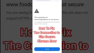 How To Fix The Connection To Site Secure Chrome Browser Error Shorts Viral Google 