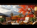 Download Lagu Autumn Jazz Café in Japan 🍂 Relaxing Jazz Music with Mount Fuji View for Focus \u0026 Productivity