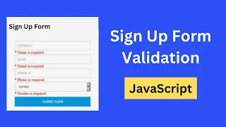 Signup Form Validation in JavaScript Registration Form Validation using JavaScript
