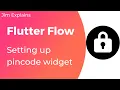 Flutter Flow - Setting Up Pincode Widget
