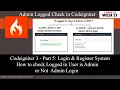 Codeigniter 3 - Part 5 Login Register System How to check logged in user is Admin Admin Login