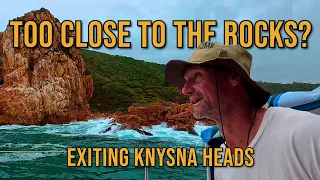 ESCAPING KNYSNA – SAILING OUT OF SOUTH AFRICA’S MOST FEARED HARBOUR ENTRANCE