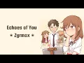 Download Lagu Echoes of you | Zyrmox | When Love Becomes a Memory