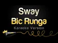 Download Lagu Bic Runga - Sway (Karaoke Version)