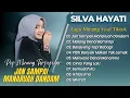 Download Lagu Silva Hayati - JAN SAMPAI MANARUAH DANDAM - MALANG DENAI BAMIMPI || LAGU MINANG TERPOPULER