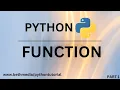 Python Function Tutorial for Beginners Learn How to Create and Use Functions in Python Part 1